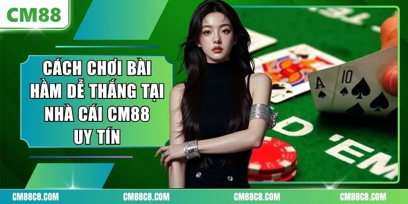 Cách Chơi Bài Hầm