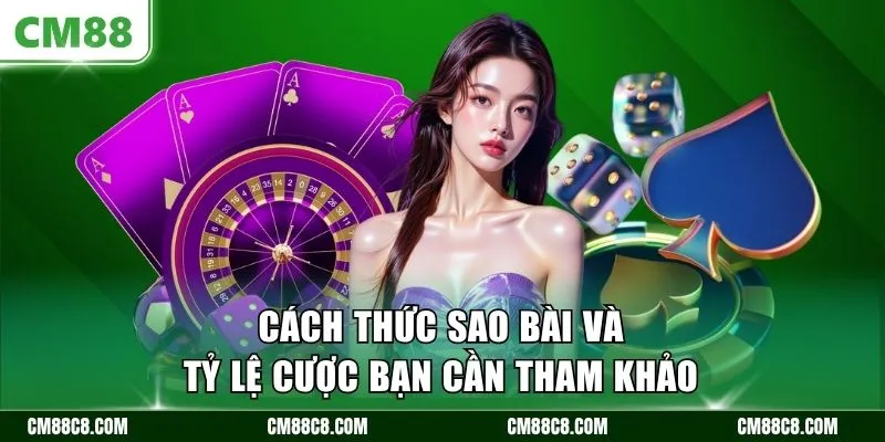 Cách thức sao bài và tỷ lệ cược bạn cần tham khảo