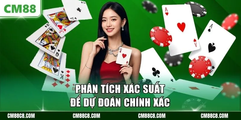 Phân tích xác suất để dự đoán chính xác